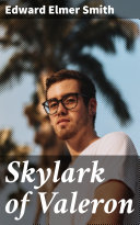 Skylark of Valeron by Edward Elmer Smith