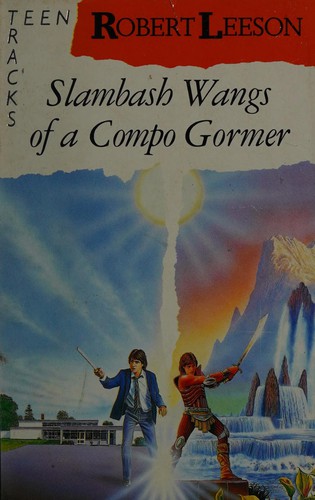 Slambash wangs of a compo gormer by Robert Leeson
