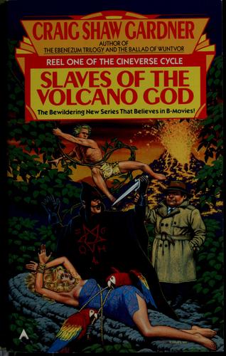 Slaves of the volcano god by Craig Shaw Gardner