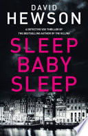 Sleep Baby Sleep by David Hewson
