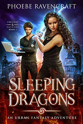 Sleeping Dragons An Urban Fantasy Adventure by Phoebe Ravencraft