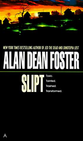 Slipt by Alan Dean Foster