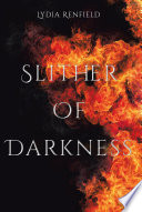 Slither of Darkness by Lydia Renfield