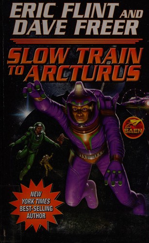 Slow train to Arcturus by Eric Flint