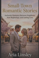 Small-Town Romantic Stories by Aria Linsley