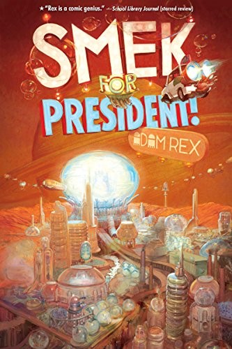 Smek for President! [sound recording] by Adam Rex