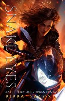 Snake Eyes - A Street Racing Urban Fantasy by Pippa DaCosta