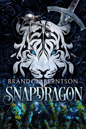 Snapdragon A Dark Fantasy Adventure by Brandon Berntson