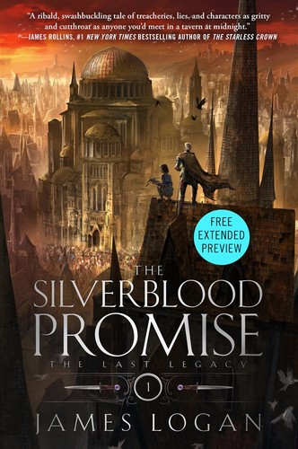 Sneak Peek for the Silverblood Promise by James Logan
