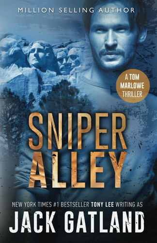 Sniper Alley: The new Tom Marlowe thriller from the New York Times #1 Bestseller (Tom Marlowe Spy Thrillers) by Gatland, Jack