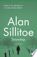 Snowstop by Alan Sillitoe