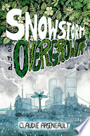 Snowstorm & Overgrowth by Claudie Arseneault