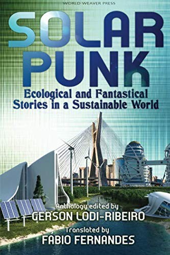 Solarpunk by Gerson Lodi-Ribeiro