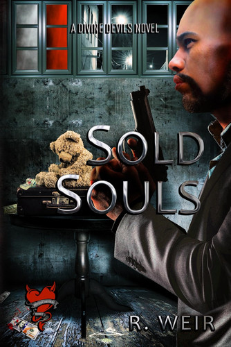 Sold Souls: The Divine Devils Book 3: Mystery Suspense Crime Thriller by Weir, R