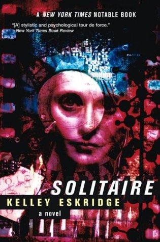Solitaire by Kelley Eskridge