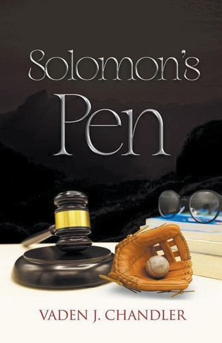 Solomon's Pen by Vaden Chandler