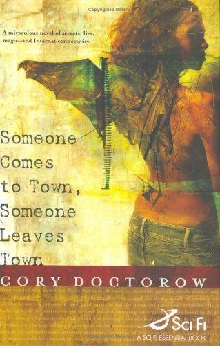Someone Comes to Town, Someone Leaves Town by Cory Doctorow