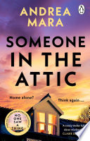Someone in the Attic by Andrea Mara