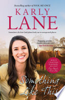 Something Like This by Karly Lane