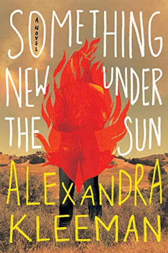 Something New Under the Sun by Alexandra Kleeman