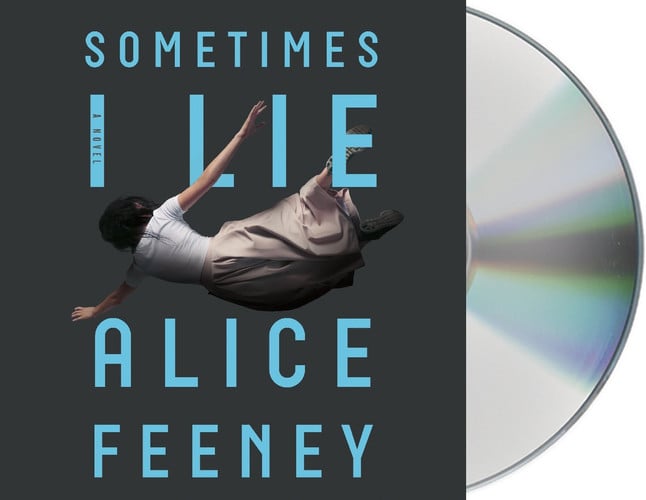Sometimes I Lie: A Novel by Feeney, Alice