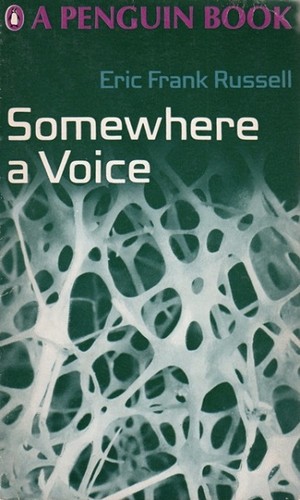 Somewhere a Voice by Eric Frank Russell