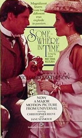 Somewhere in Time by Richard Matheson