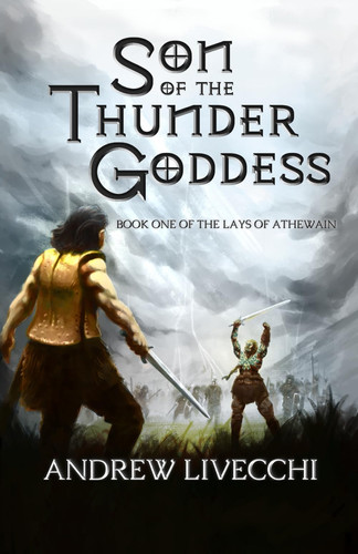 Son of the Thunder Goddess An Epic Fantasy Novella by ANDREW. LIVECCHI