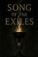Song Of The Exiles by Francisco Ungaro Neto