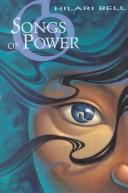 Songs of Power by Hilari Bell
