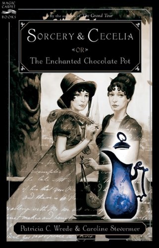 Sorcery & Cecelia by Patricia C. Wrede