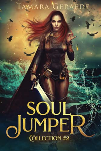Soul Jumper Collection #2: a supernatural urban fantasy action adventure (Soul Jumper short story series) (Soul Jumper Paperback Collection) by Geraeds, Tamara