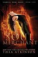 Soul Merchant by Thea Atkinson