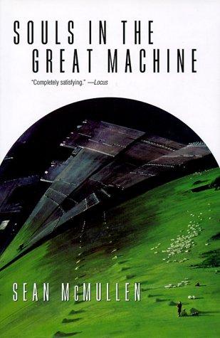 Souls in the great machine by Sean McMullen