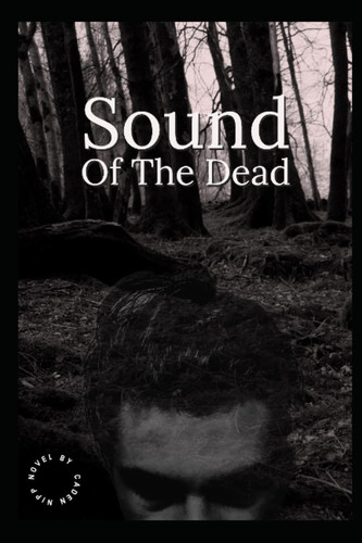 Sound of the Dead by SHAYLEE JOCYE. NIPP