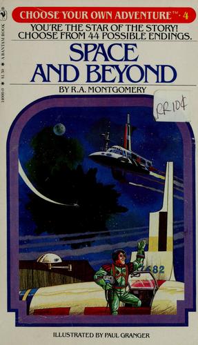 Space And Beyond by R. A. Montgomery