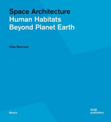 Space Architecture by Olga Bannova