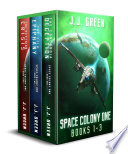 Space Colony One Books 1 - 3 by J.J. Green