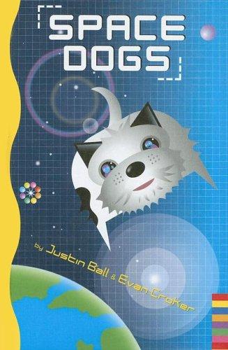 Space dogs by Justin Ball