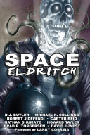Space Eldritch by D. J. Butler