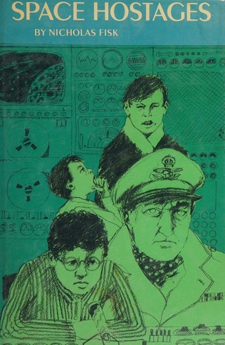 Space hostages by Nicholas Fisk