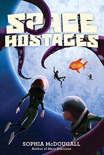 Space Hostages by Sophia McDougall