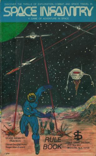 Space Infantry Rule Book (A Game of Adventure in Space) by Daniel Douglas Hutto