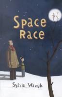 Space race by Sylvia Waugh