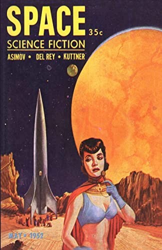 Space Science Fiction, May 1952 by Lester del Rey