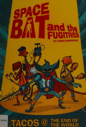 Spacebat and the Fugitives by Chris Sheridan