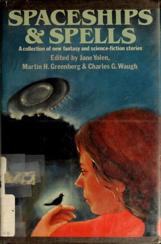 Spaceships & spells by Jane Yolen