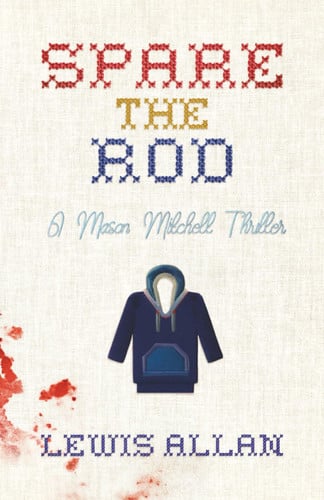 Spare The Rod by LEWIS. ALLAN
