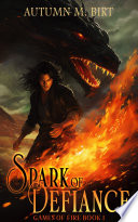 Spark of Defiance by Autumn M. Birt
