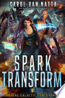 Spark Transform by Carol Van Natta